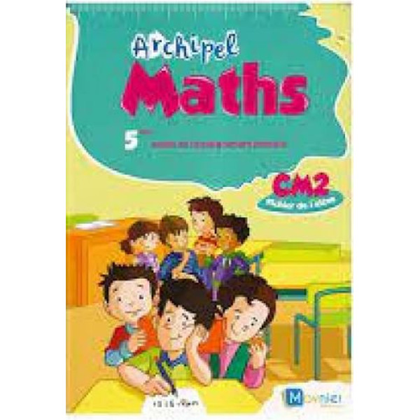 Archipel maths 5 - CM2